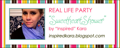 Real Life Parties: Inspired Kara