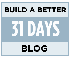 Join me in ProBlogger’s “31 Days to a Better Blog” Challenge