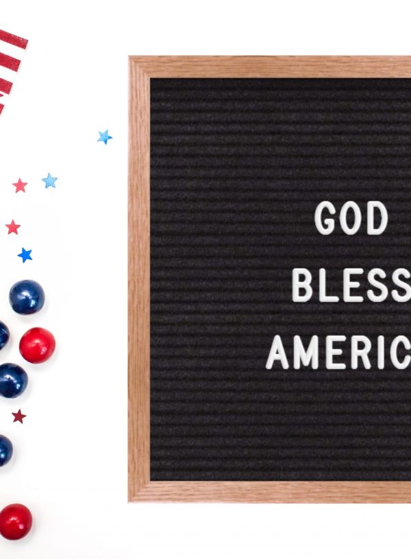 36 Patriotic Fourth of July Letter Board Sayings & Ideas